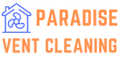 Paradise Vent Cleaning